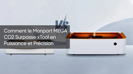 Comment le Monport MEGA CO2 Surpasse xTool en Puissance et Précision
