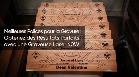 Meilleures Polices pour la Gravure : Obtenez des Résultats Parfaits avec une Graveuse Laser 40W