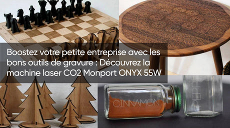 Boostez votre petite entreprise avec les bons outils de gravure : Découvrez la machine laser CO2 Monport ONYX 55W