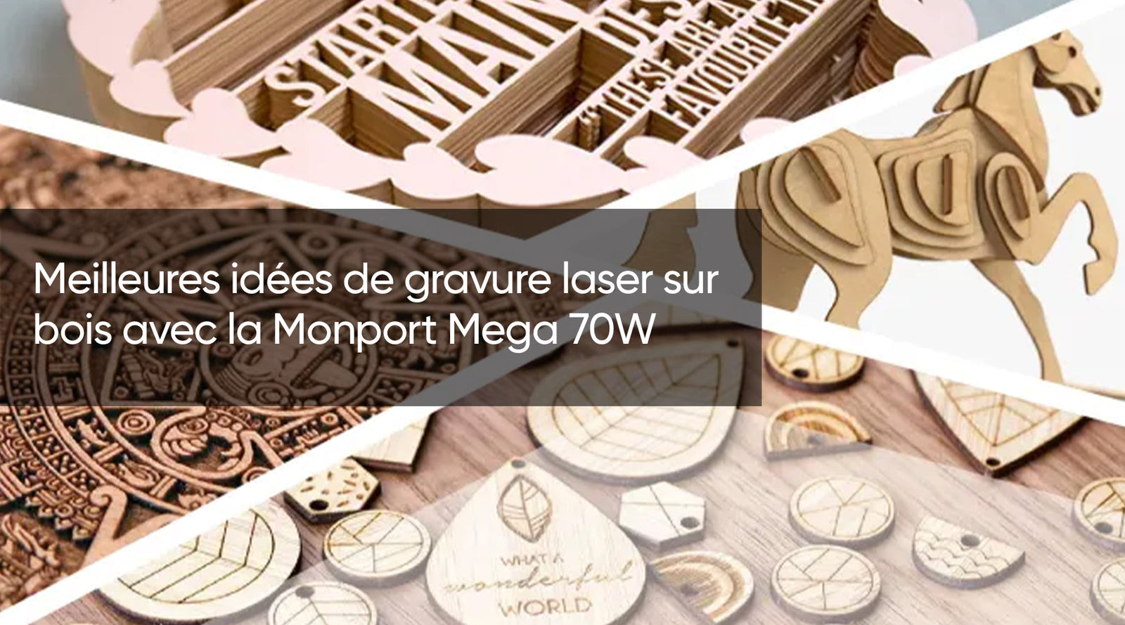 Meilleures idées de gravure laser sur bois avec la Monport Mega 70W