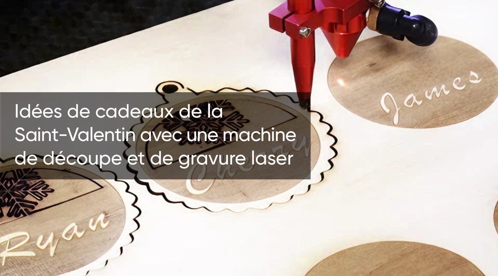 Idées de cadeaux de la Saint-Valentin avec une machine de découpe et de gravure laser
