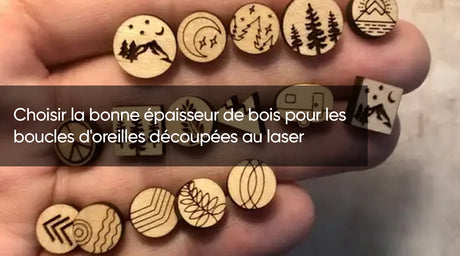 Choisir la bonne épaisseur de bois pour les boucles d'oreilles découpées au laser