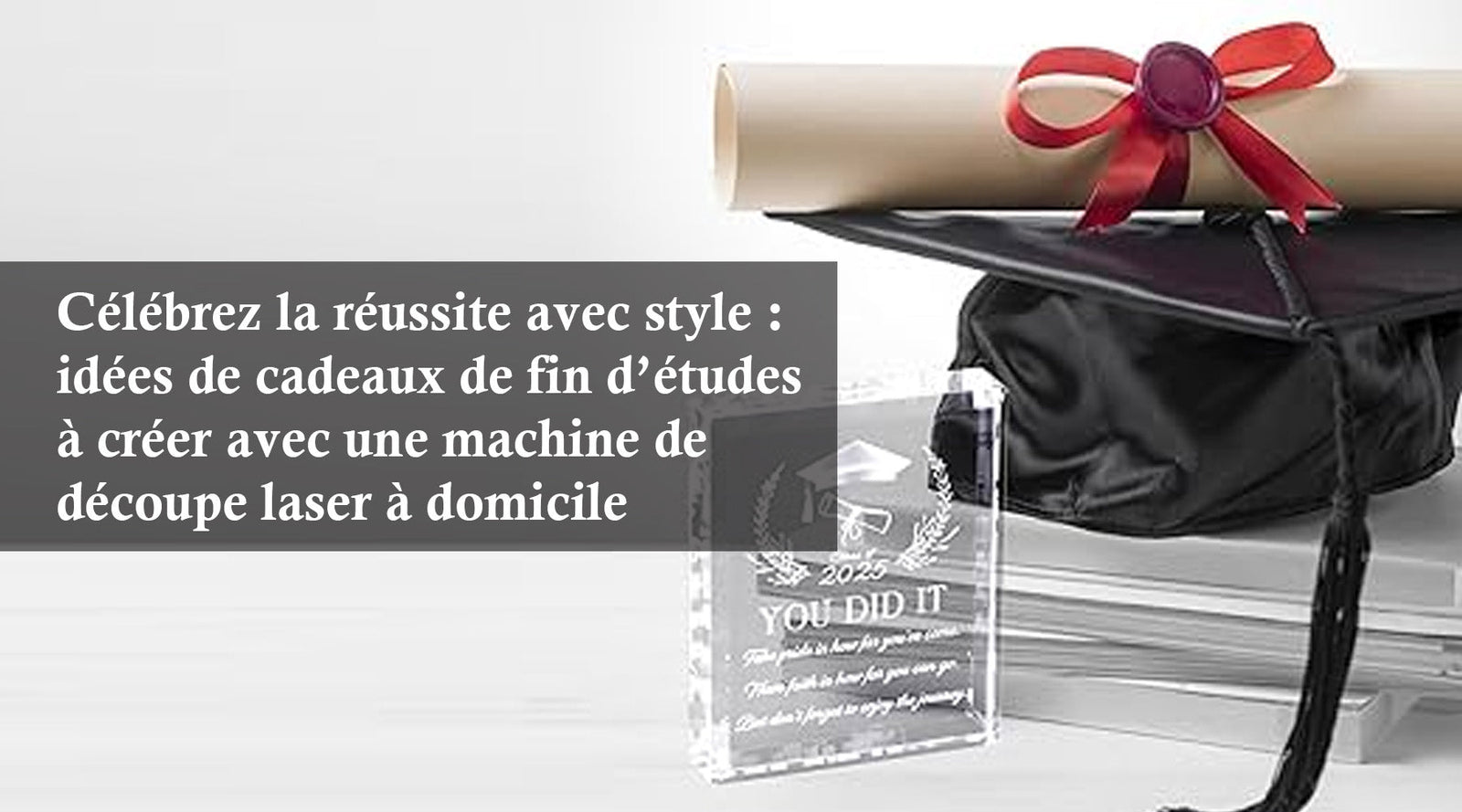 Célébrez la réussite avec style : idées de cadeaux de fin d’études à créer avec une machine de découpe laser à domicile