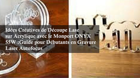  idées de découpe laser sur acrylique 